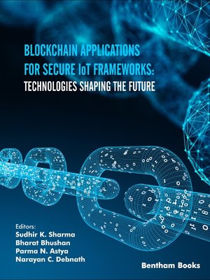 cover image of Blockchain Applications for Secure IoT Frameworks